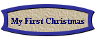 My First Christmas